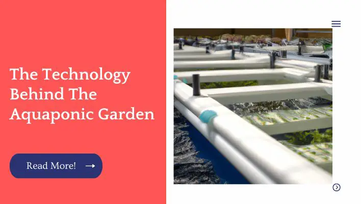 The Technology Behind The Aquaponic Garden