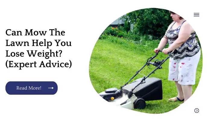 Can Mow The Lawn Help You Lose Weight? (Expert Advice)